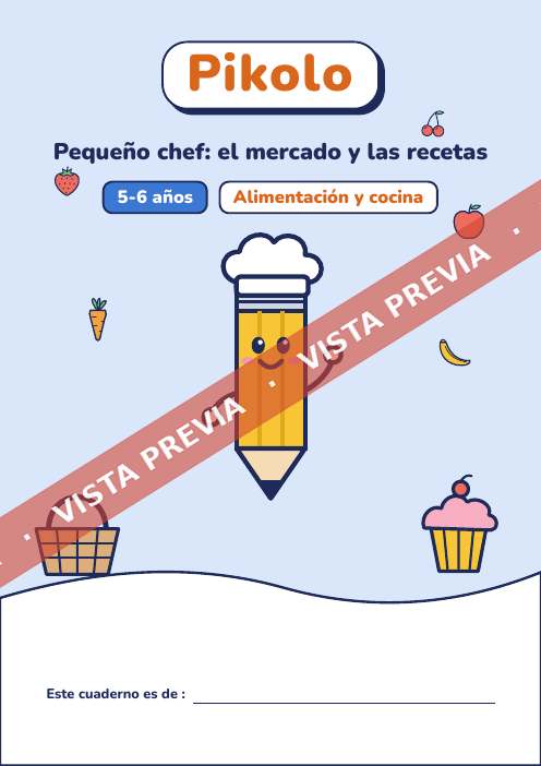 Cuaderno lúdico Pequeño chef: el mercado y las recetas, 5-6 años