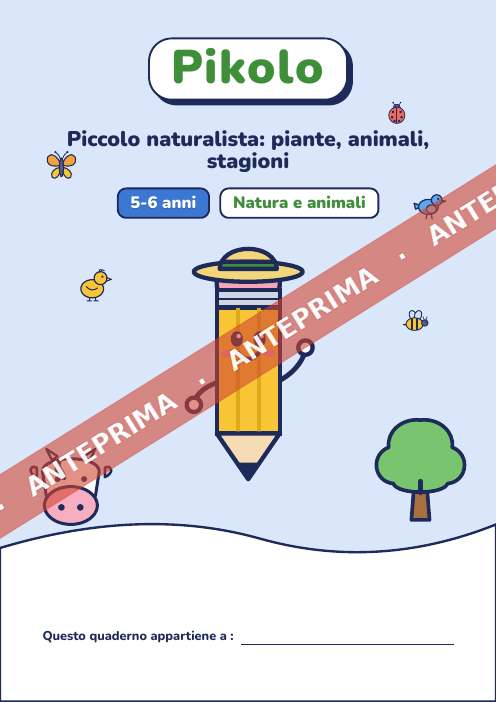 Quaderno ludico Piccolo naturalista, 5-6 anni