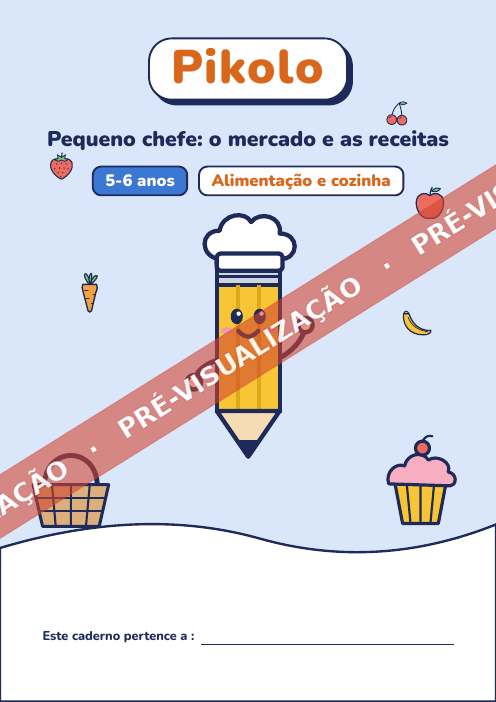 Caderno lúdico Pequeno chefe: o mercado e as receitas, 5-6 anos