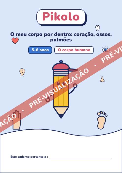 Caderno lúdico O meu corpo por dentro: coração, ossos, pulmões, 5-6 anos