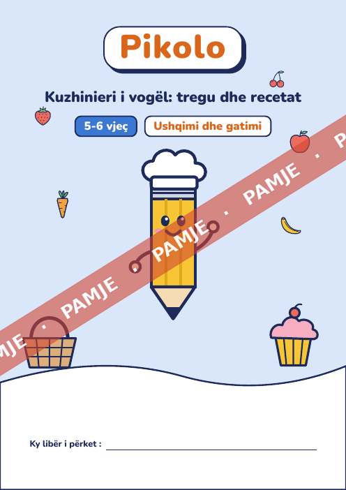 Libër argëtues Kuzhinieri i vogël: tregu dhe recetat, 5-6 vjeç