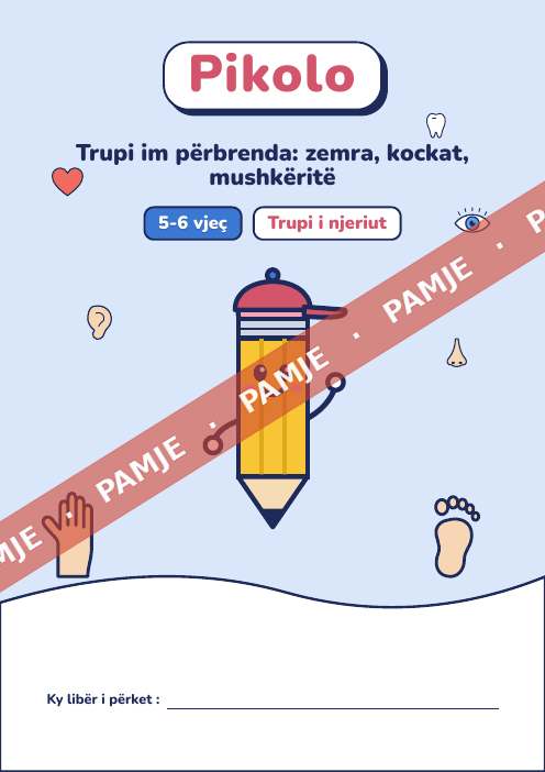 Libër argëtues Trupi im përbrenda: zemra, kockat, mushkëritë, 5-6 vjeç