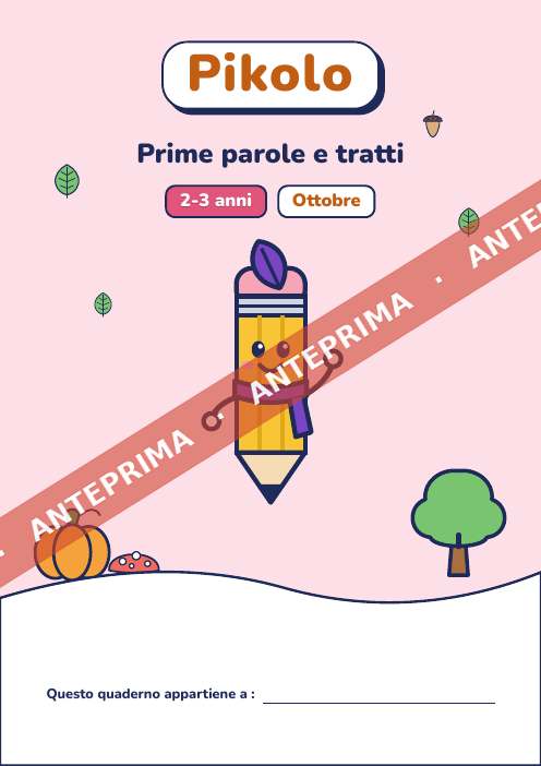 Quaderno del mese Prime parole e tratti, 2-3 anni